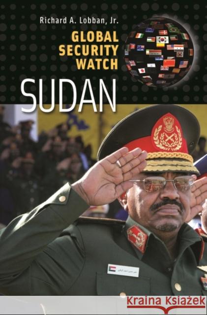 Global Security Watch--Sudan Lobban, Richard A. 9780313353321 Praeger Publishers - książka