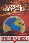 Global Software: Developing Applications for the International Market Taylor, Dave 9780387977065 Springer