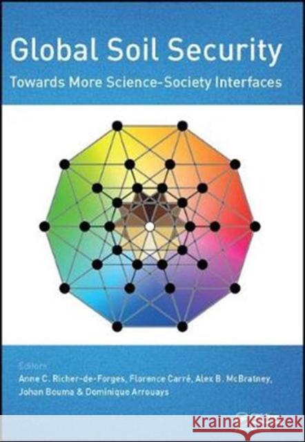 Global Soil Security: Towards More Science-Society Interfaces: Proceedings of the Global Soil Security 2016 Conference, December 5-6, 2016, Paris, Fra Dominique Arrouays Florence Carre Anne Riche 9781138093058 CRC Press - książka