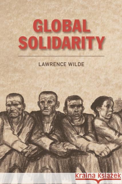 Global Solidarity Lawrence Wilde 9780748640294  - książka