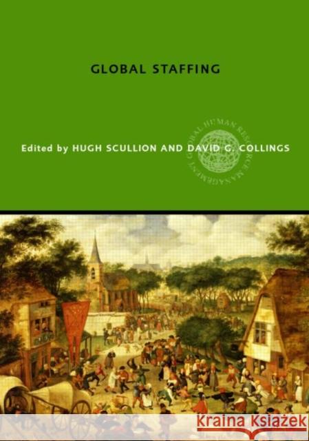 Global Staffing Hugh Scullion Brenda J. Lutz 9780415369374 Routledge - książka