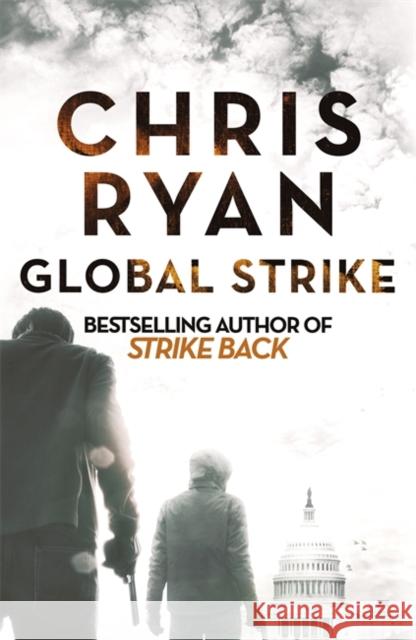 Global Strike: A Strike Back Novel (3) Ryan, Chris 9781444783810 Hodder & Stoughton - książka