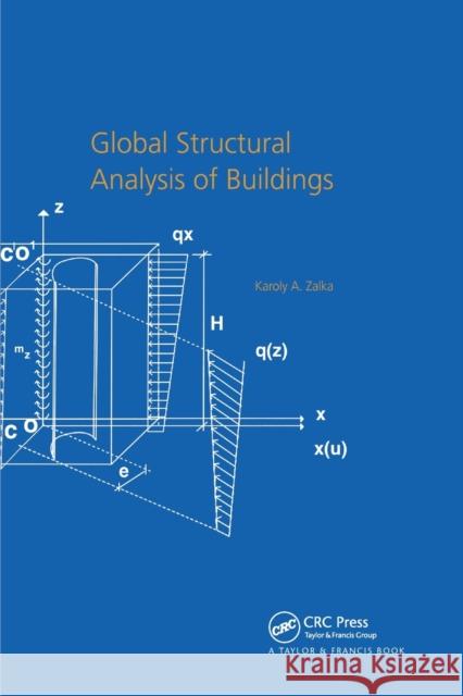 Global Structural Analysis of Buildings Karoly Zalka 9780367864545 CRC Press - książka