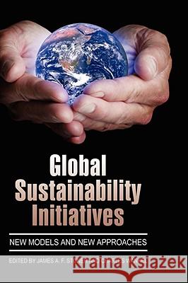 Global Sustainability Initiatives: New Models and New Approaches (Hc) Stoner, James a. F. 9781593118143 INFORMATION AGE PUBLISHING - książka