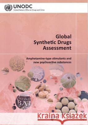 Global Synthetic Drugs Assessment: Amphetamine-Type Stimulants and New Psychoactive Substances United Nations Publications 9789211482768 United Nations - książka