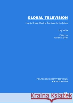 Global Television Tony Verna 9781032643656 Taylor & Francis Ltd - książka