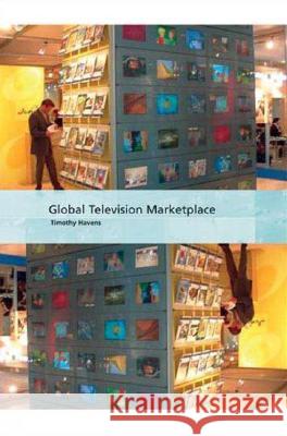 Global Television Marketplace Timothy Havens 9781844571048  - książka