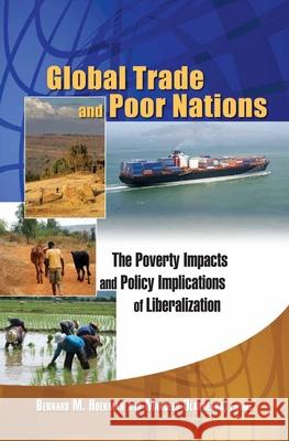 Global Trade and Poor Nations: The Poverty Impacts and Policy Implications of Liberalization Hoekman, Bernard M. 9780815736714 Brookings Institution Press - książka