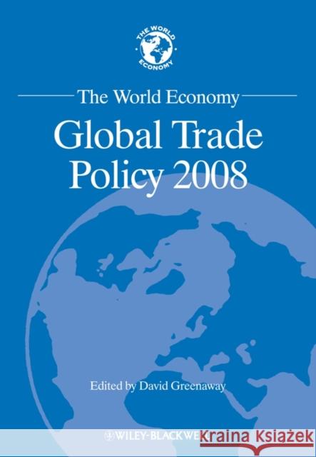 Global Trade Pol 2008 Greenaway, David 9781405189156 John Wiley & Sons - książka