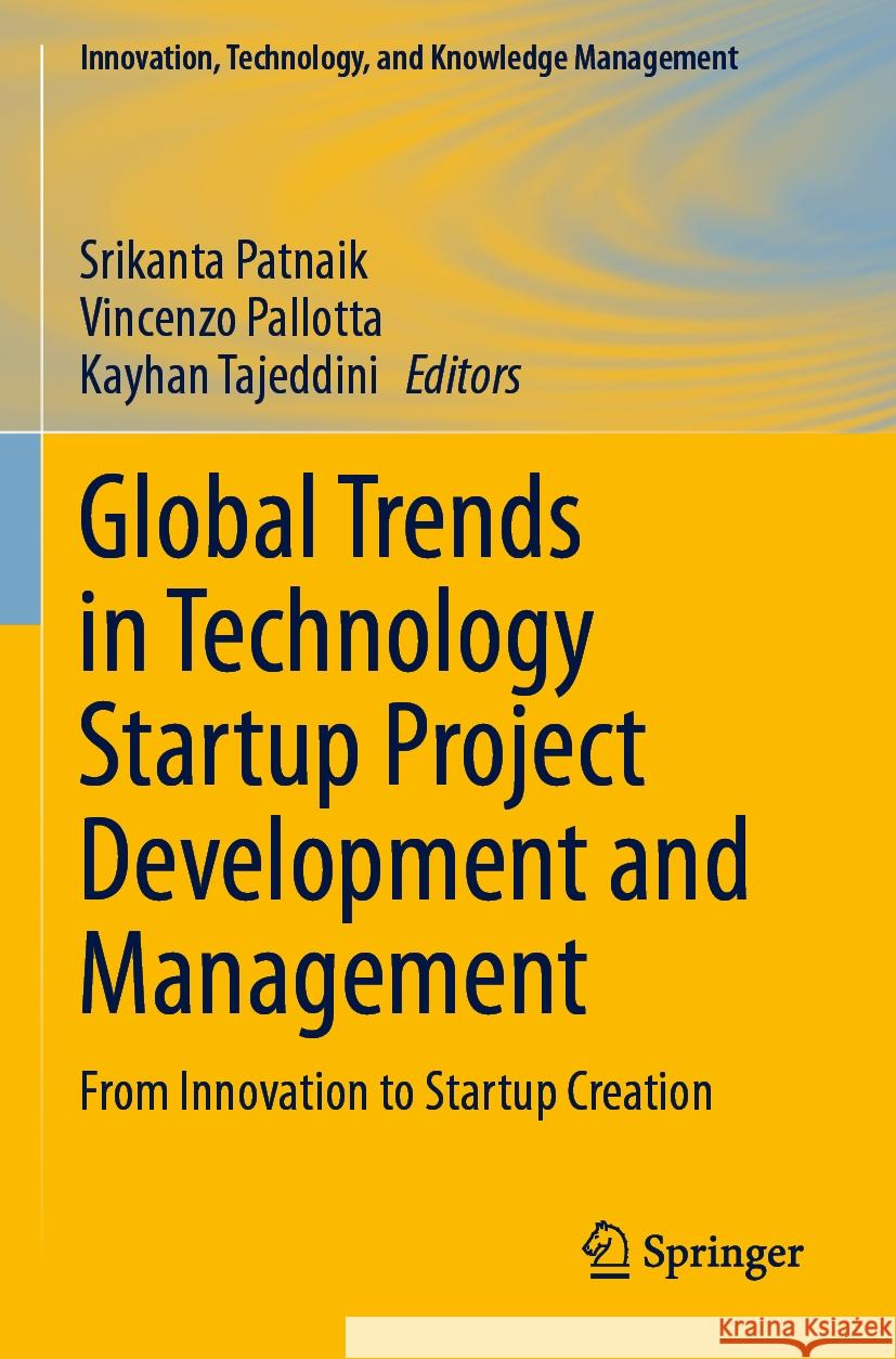 Global Trends in Technology Startup Project Development and Management  9783031403262 Springer International Publishing - książka