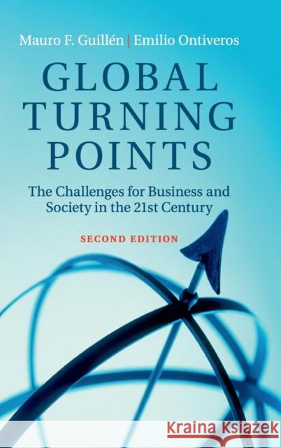 Global Turning Points: The Challenges for Business and Society in the 21st Century Guillén, Mauro F. 9781107138681 Cambridge University Press - książka