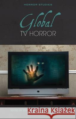 Global TV Horror Stacey Abbott Lorna Jowett 9781786836946 University of Wales Press - książka