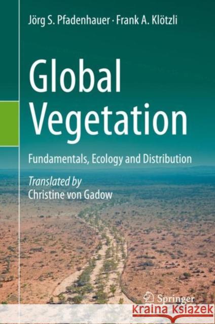 Global Vegetation: Fundamentals, Ecology and Distribution Pfadenhauer, Jörg S. 9783030498597 Springer - książka