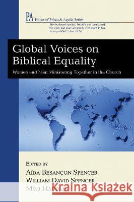 Global Voices on Biblical Equality A?da Besan?on Spencer William David Spencer Mimi Haddad 9781498249447 Wipf & Stock Publishers - książka