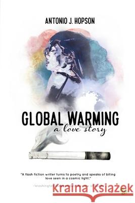 Global Warming Antonio J. Hopson 9781980605447 Independently Published - książka