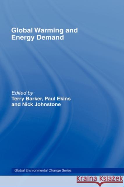 Global Warming and Energy Demand Terry Barker Terry Barker 9780415116015 Routledge - książka