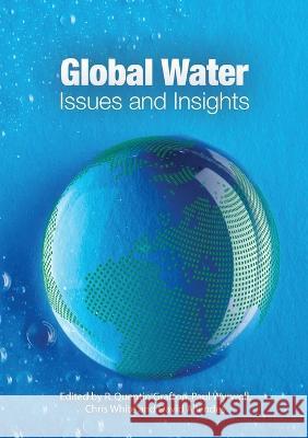 Global Water: Issues and Insights Quentin Grafton Paul Wyrwoll Chris White 9781925021660 Anu Press - książka