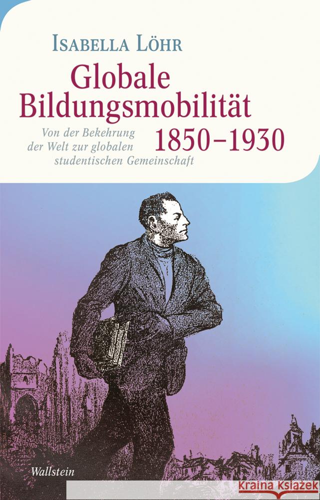Globale Bildungsmobilität 1850-1930 Löhr, Isabella 9783835350205 Wallstein - książka