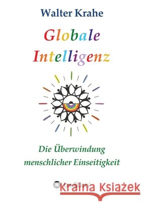 Globale Intelligenz Krahe, Walter 9783384676054 tredition - książka