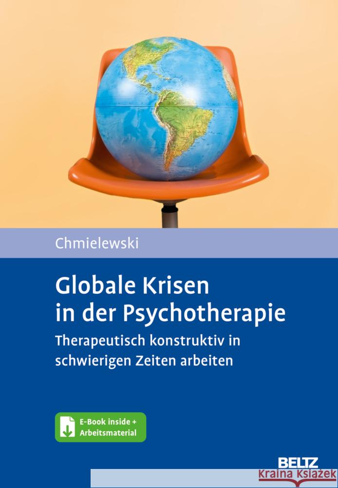 Globale Krisen in der Psychotherapie, m. 1 Buch, m. 1 E-Book Chmielewski, Fabian 9783621290227 Beltz Psychologie - książka