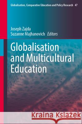 Globalisation and Multicultural Education Joseph Zajda Suzanne Majhanovich 9783031671364 Springer - książka