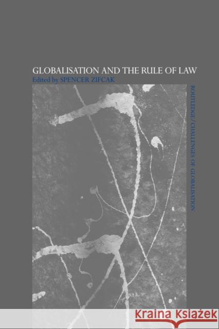 Globalisation and the Rule of Law  9780415429719 ROUTLEDGE - książka