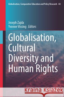 Globalisation, Cultural Diversity and Human Rights Joseph Zajda Yvonne Vissing 9783031554773 Springer - książka