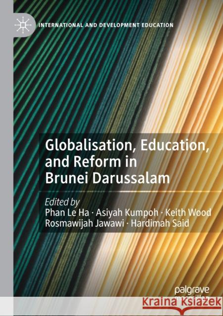 Globalisation, Education, and Reform in Brunei Darussalam  9783030771218 Springer International Publishing - książka