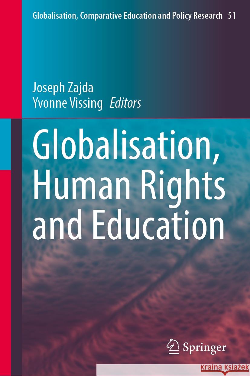 Globalisation, Human Rights and Education Joseph Zajda Yvonne Vissing 9783031803031 Springer - książka