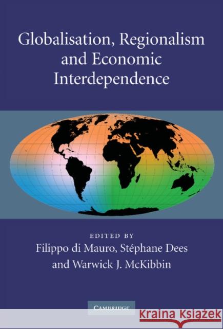 Globalisation, Regionalism and Economic Interdependence  9780521886062 CAMBRIDGE UNIVERSITY PRESS - książka