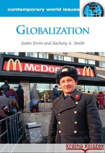 Globalization: A Reference Handbook Ervin, Justin 9781598840735 ABC-Clio - książka