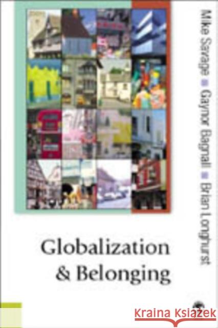 Globalization and Belonging Michael Savage Gaynor Bagnall Brian Longhurst 9780761949855 Sage Publications - książka