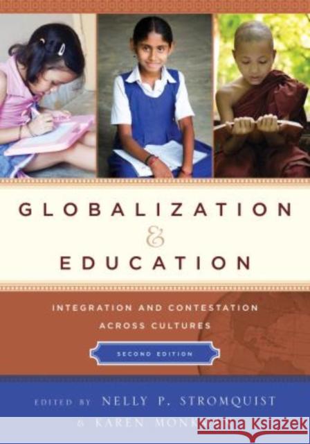 Globalization and Education: Integration and Contestation across Cultures, 2nd Edition Stromquist, Nelly P. 9781475805284 R & L Education - książka