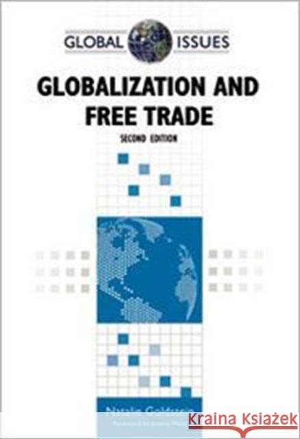 Globalization and Free Trade, Second Edition Goldstein, Natalie 9780816083657 Facts on File - książka
