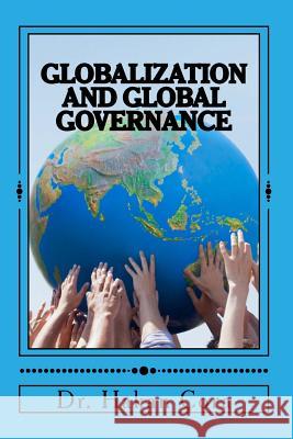 Globalization And Global Governance Cora, Hakan 9781530592739 Createspace Independent Publishing Platform - książka