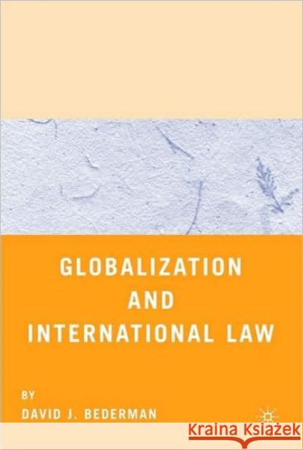 Globalization and International Law D Bederman 9780312294786  - książka