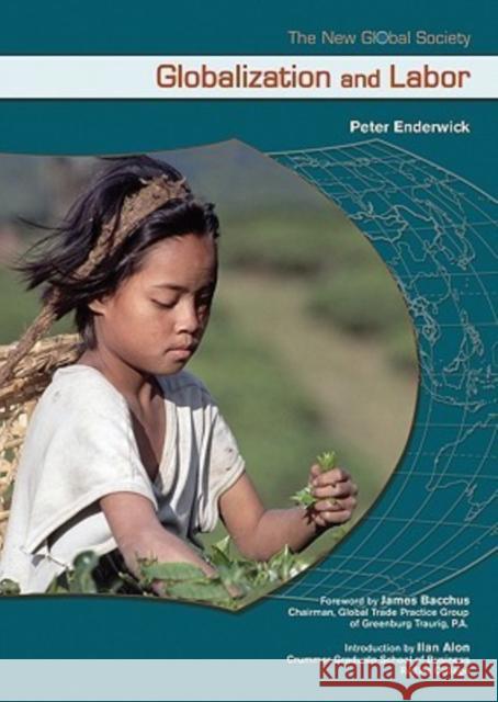 Globalization and Labor Peter Enderwick James Bacchus Ilan Alon 9780791081877 Chelsea House Publications - książka