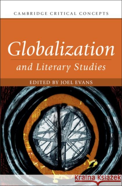 Globalization and Literary Studies  9781108840927 Cambridge University Press - książka