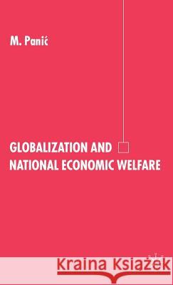 Globalization and National Economic Welfare M. Panic 9780333772836 Palgrave MacMillan - książka