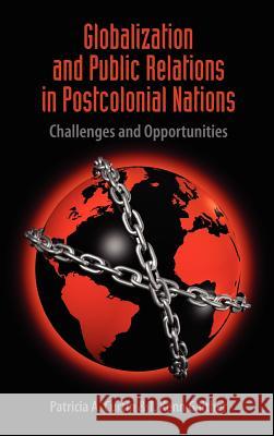 Globalization and Public Relations in Postcolonial Nations Patricia A. Curtin T. Kenn Gaither 9781604978162 Cambria Press - książka