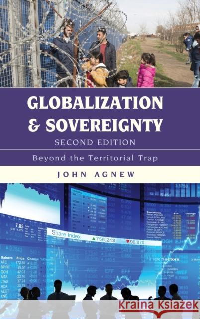 Globalization and Sovereignty: Beyond the Territorial Trap John Agnew 9781538105184 Rowman & Littlefield Publishers - książka