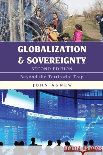 Globalization and Sovereignty: Beyond the Territorial Trap John Agnew 9781538105191 Rowman & Littlefield Publishers - książka