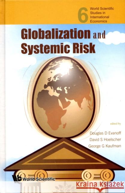 Globalization and Systemic Risk Evanoff, Douglas D. 9789812833372 WORLD SCIENTIFIC PUBLISHING - książka