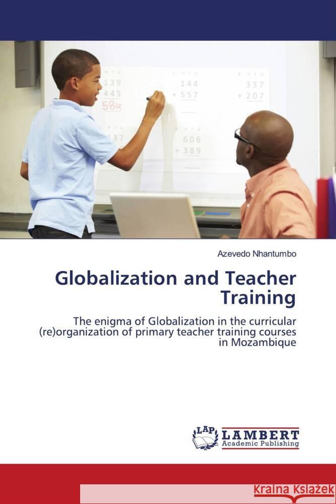 Globalization and Teacher Training Nhantumbo, Azevedo 9786208422998 LAP Lambert Academic Publishing - książka