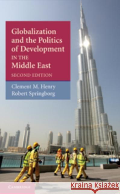 Globalization and the Politics of Development in the Middle East Henry Clemen Springborg Robert 9780521519397 Cambridge University Press - książka