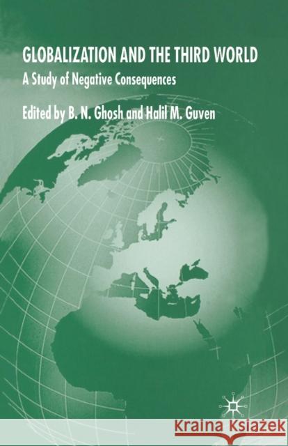 Globalization and the Third World: A Study of Negative Consequences Ghosh, B. 9781349281312 Palgrave Macmillan - książka