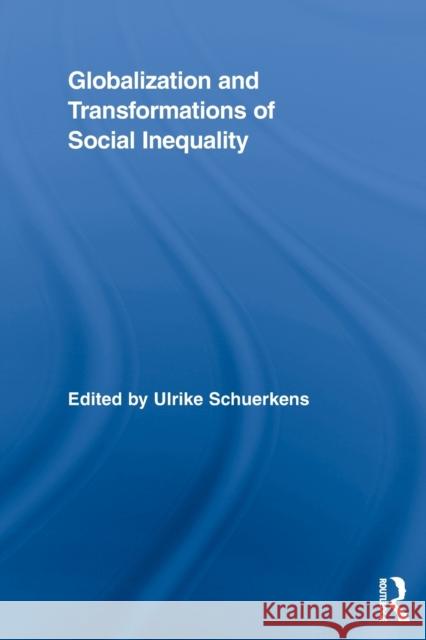 Globalization and Transformations of Social Inequality  9780415810647 Taylor & Francis Group - książka