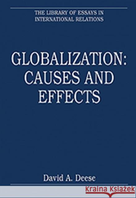 Globalization: Causes and Effects David A. Deese 9780754626879 Ashgate Publishing - książka