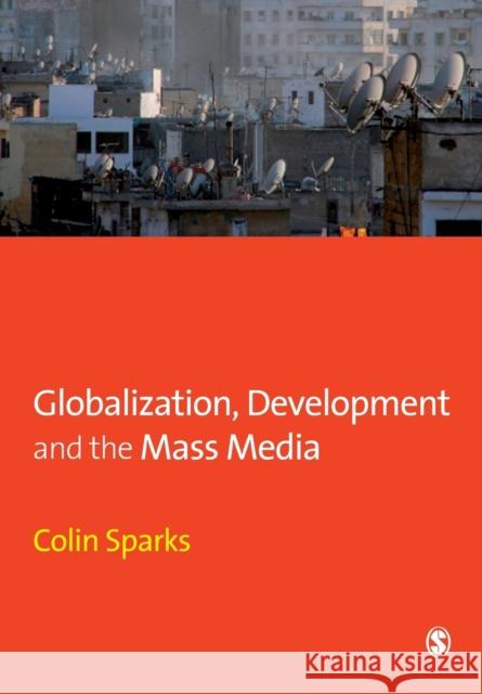 Globalization, Development and the Mass Media C Sparks 9780761961628  - książka