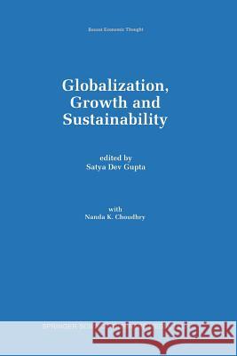 Globalization, Growth and Sustainability Satya De Satya Dev Gupta 9781461378440 Springer - książka